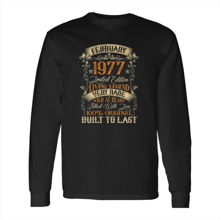 Born In February 1977 Vintage 44 Years Old 44Th Birthday Long Sleeve T-Shirt