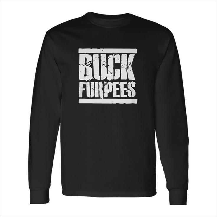 Buck Furpees Long Sleeve T-Shirt