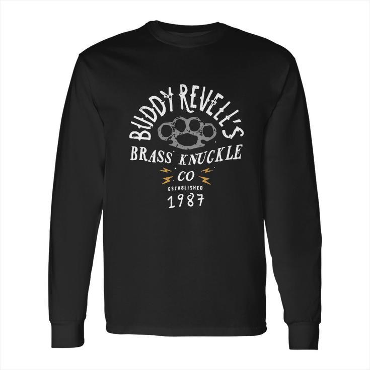 Buddy Revells Brass Knuckle Co Established 1987 ShirtShirt Tee Long Sleeve T-Shirt