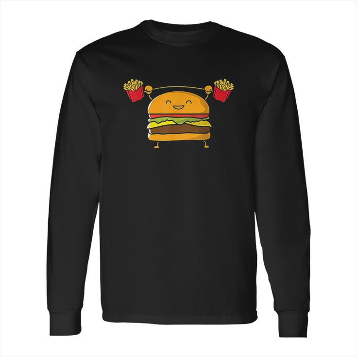 Burger Lifting Fries Funny Food Snatch Squat Barbell Weight Long Sleeve T-Shirt