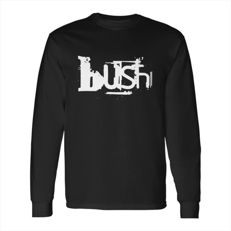 Bush Band Tshirt Long Sleeve T-Shirt