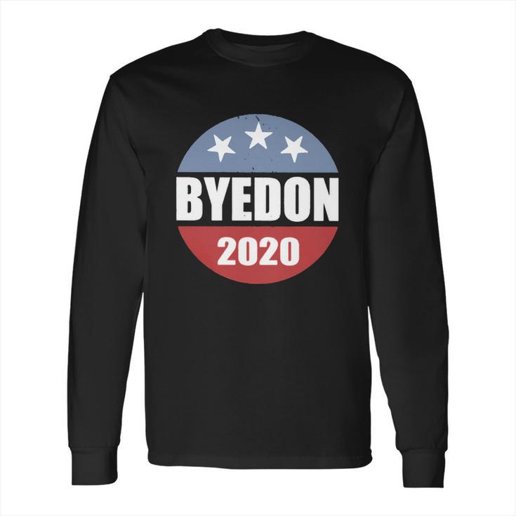 Byedon 2020 Quote Long Sleeve T-Shirt