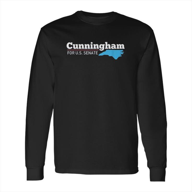 Cal Cunningham For Senate 2020 North Carolina Senator Long Sleeve T-Shirt