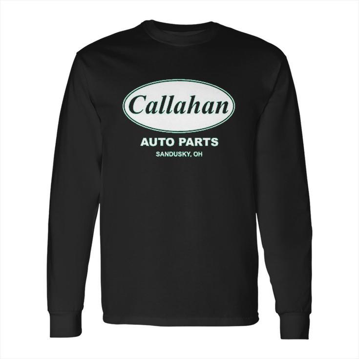 Callahan Auto Parts Sandusky Ohio Retro 90S Funny Tommy Boy Long Sleeve T-Shirt