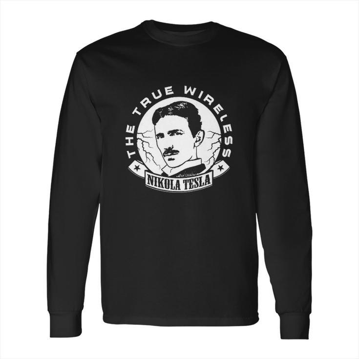 Calvin Mira Nikola Tesla The True Wireless Long Sleeve T-Shirt