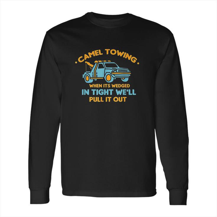 Camel Towing Successfully Pulling Out Long Sleeve T-Shirt