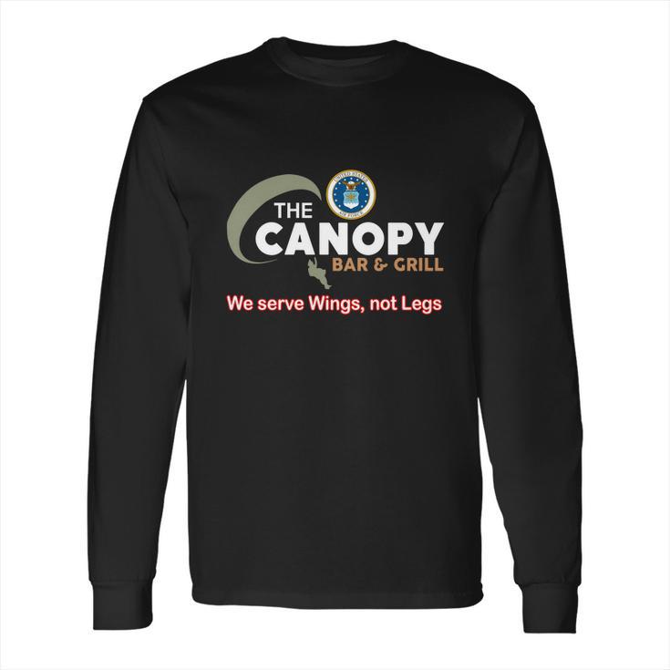 The Canopy Bar And Grill We Serve Wings Not Legs Long Sleeve T-Shirt