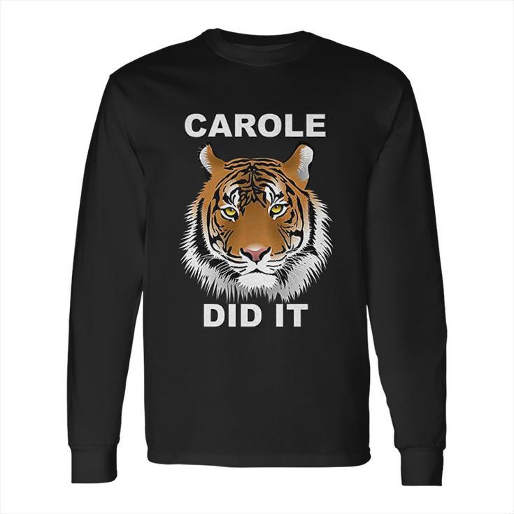 Carole Did It Tiger Long Sleeve T-Shirt