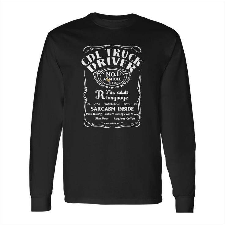 Cdl Truck Driver Multi Wishkey Long Sleeve T-Shirt