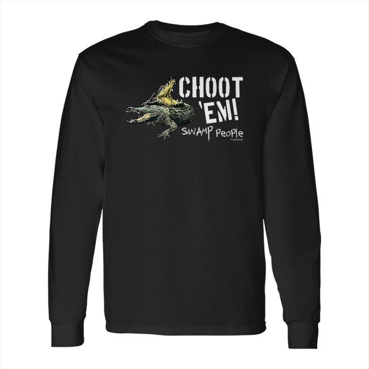 Choot Em Swamp People Shirt Long Sleeve T-Shirt