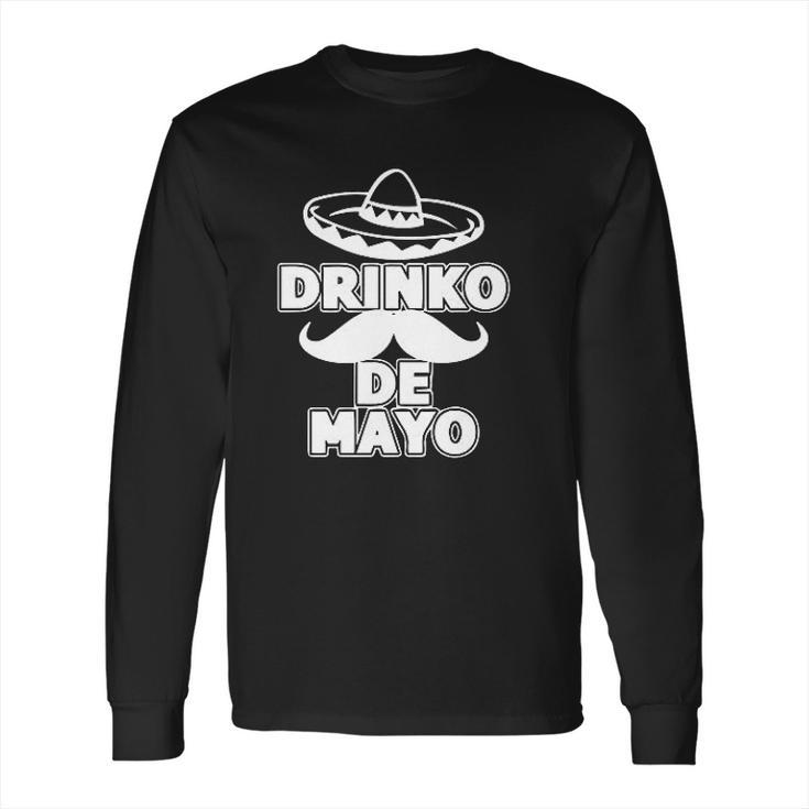 Cinco Drinko De Mayo Mexican Fiesta Party Long Sleeve T-Shirt