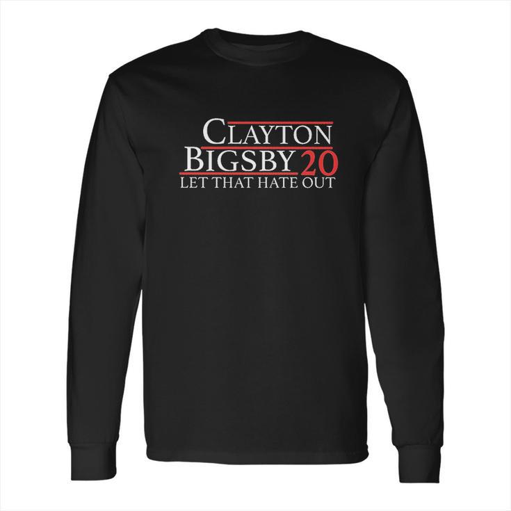 Clayton Bigsby Let That Hate Out Funny Long Sleeve T-Shirt