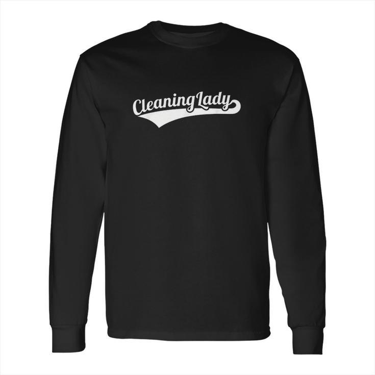 Cleaning Lady Logo Long Sleeve T-Shirt