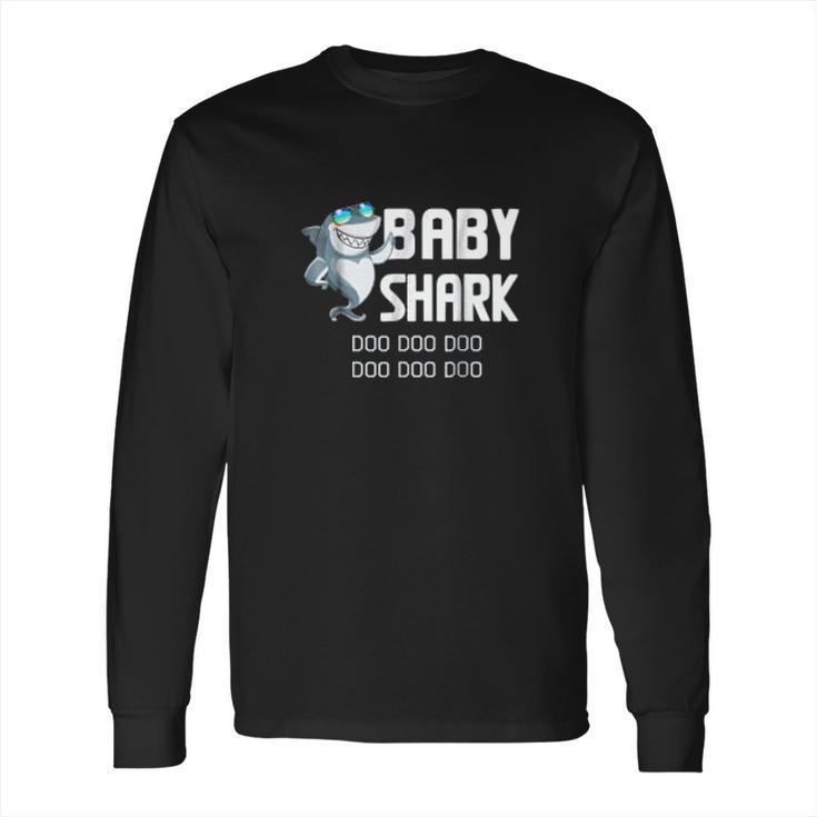 Cool Baby Shark Doo Doo Doo Long Sleeve T-Shirt