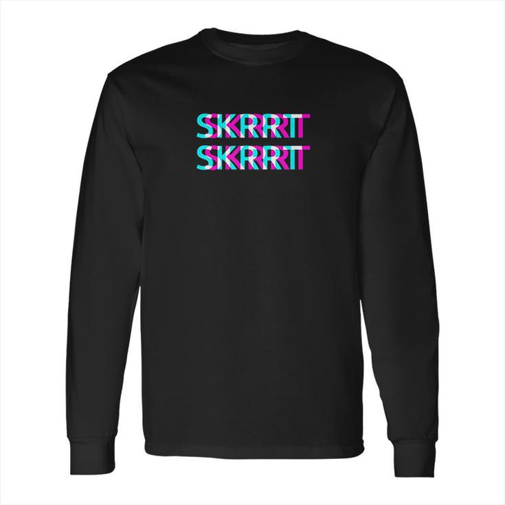 Cool Hip Hop Music Gangsta Rap Skrrt Long Sleeve T-Shirt