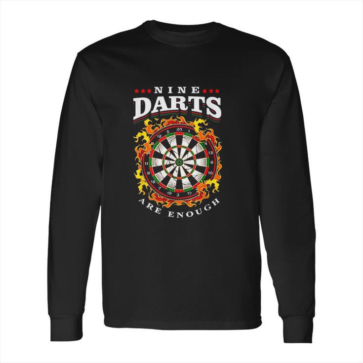 Dart Nine Darts Are Enough Dartboard In Flames Long Sleeve T-Shirt