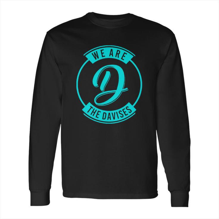 We Are The Davises Logo Long Sleeve T-Shirt