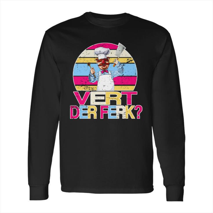 Distressed Vert Der Ferk Retro Chef Long Sleeve T-Shirt