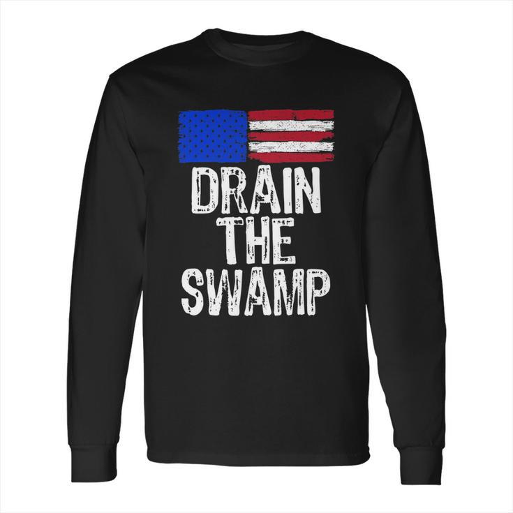 Drain The Swamp Long Sleeve T-Shirt