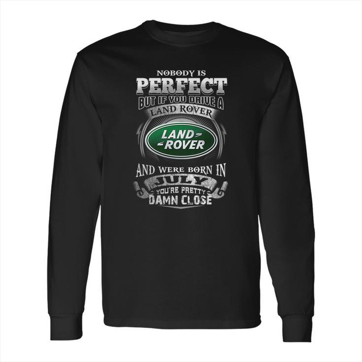 Drive A Land Rover July Long Sleeve T-Shirt