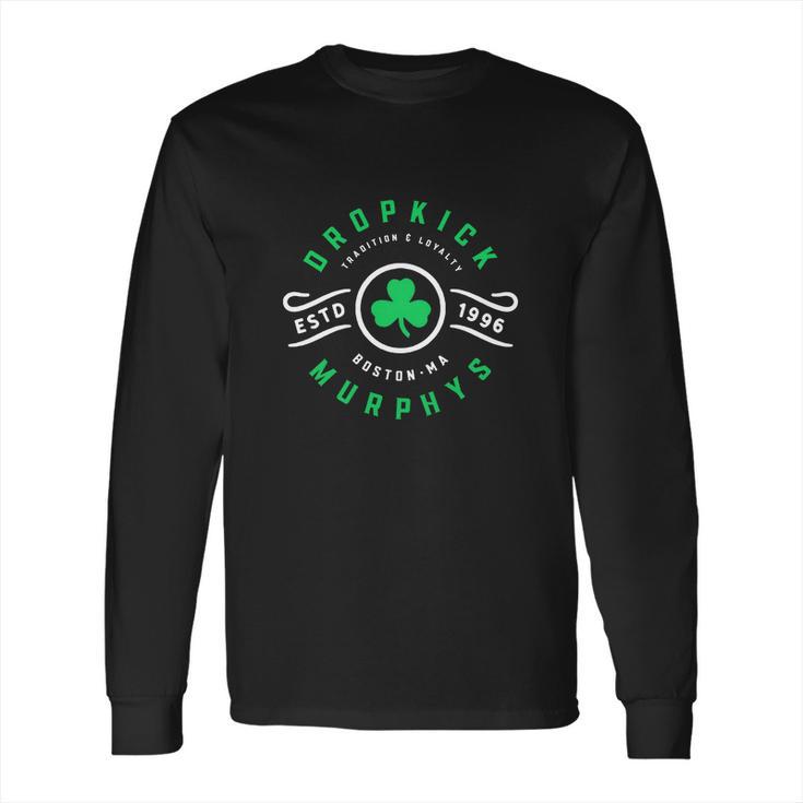 Dropkick Murphys Tradition And Loyalty Long Sleeve T-Shirt