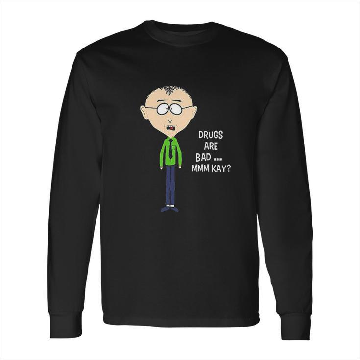 Drugs Are Bad Mkay Mr Mackey South Park Classic Guys Long Sleeve T-Shirt