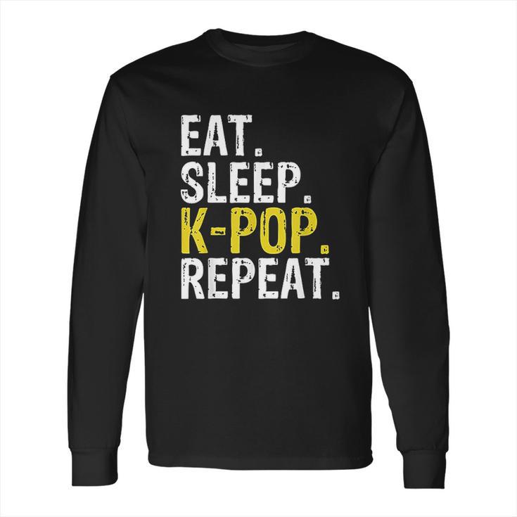 Eat Sleep K Pop Repeat Long Sleeve T-Shirt