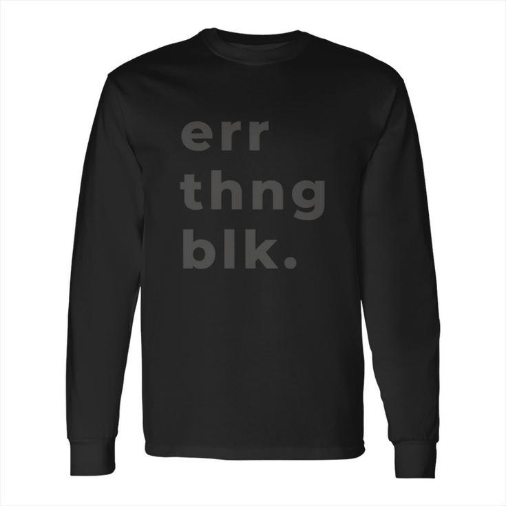 Err Thing Black Err Thing Blk Long Sleeve T-Shirt