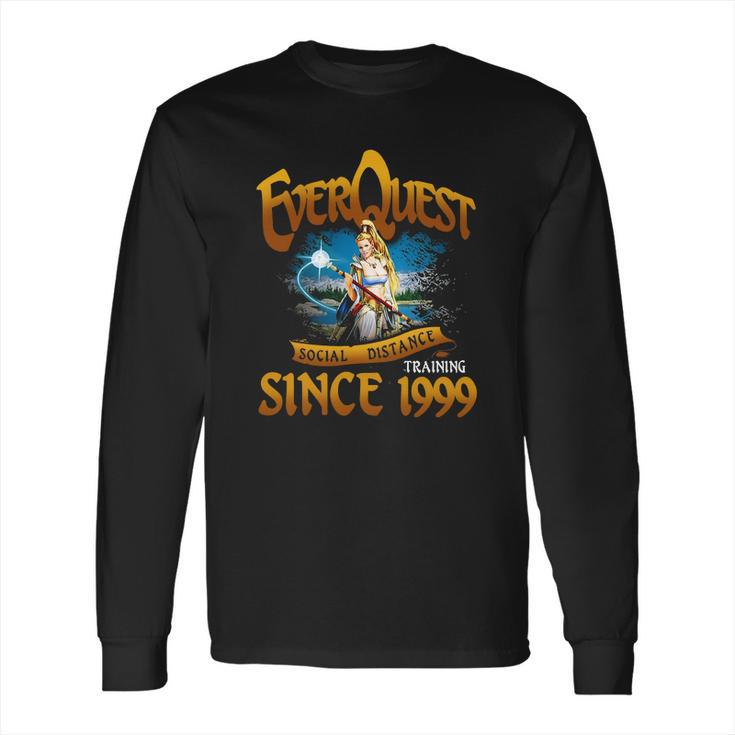 Everquest Social Distancing Training Since 1999 Long Sleeve T-Shirt