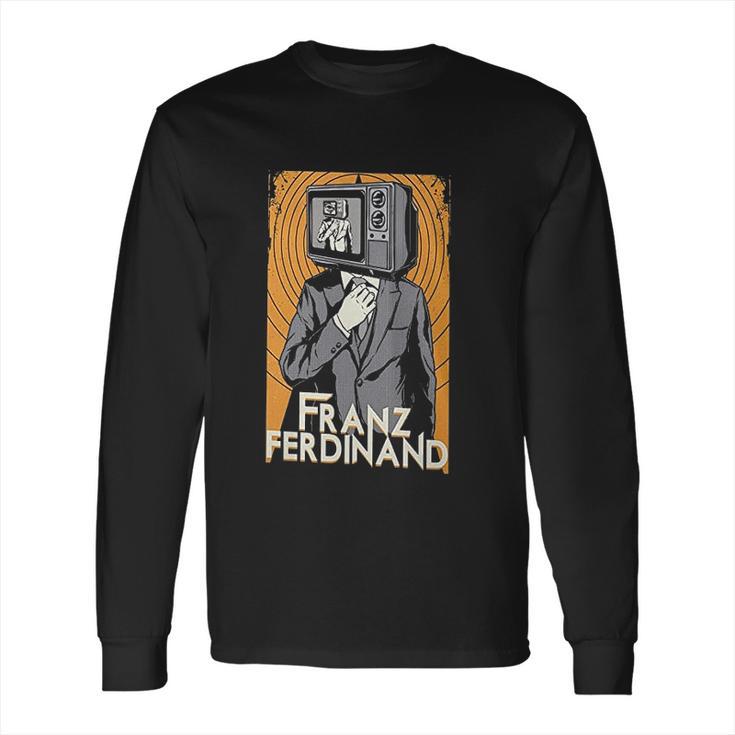 F Ranz Ferdinand Long Sleeve T-Shirt