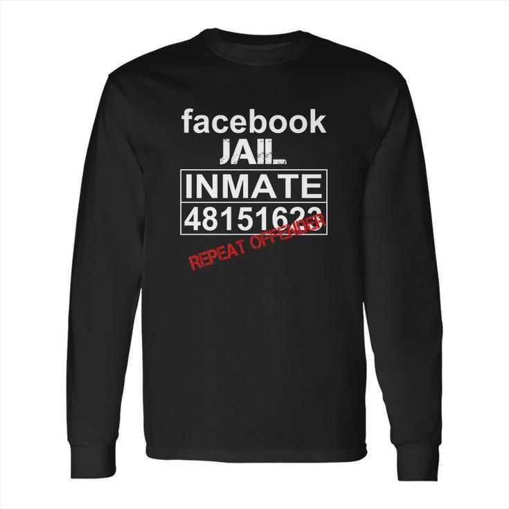 Facebook Jail Inmate 48151623 Repeat Offender Shirt Long Sleeve T-Shirt