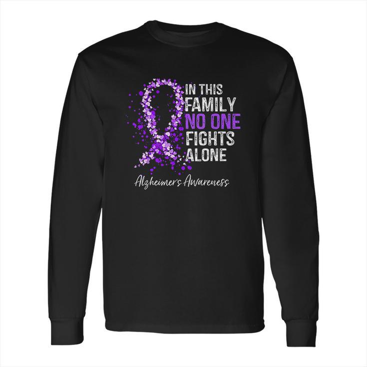 In This Family No One Fights Alone  Alzheimer Ribbon Long Sleeve T-Shirt