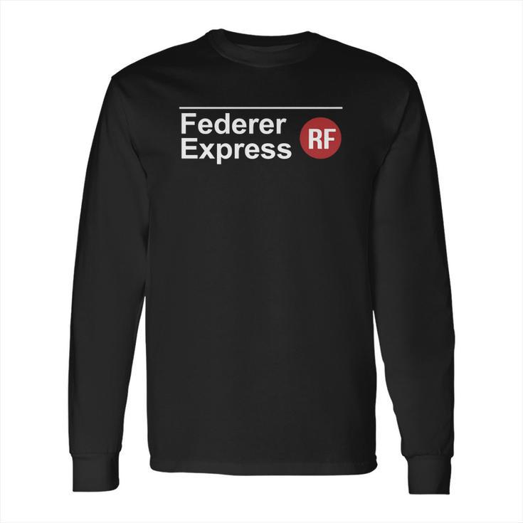 Federer Express Rf Shirt Hoodie Sweater Longsleeve T-Shirt Long Sleeve T-Shirt