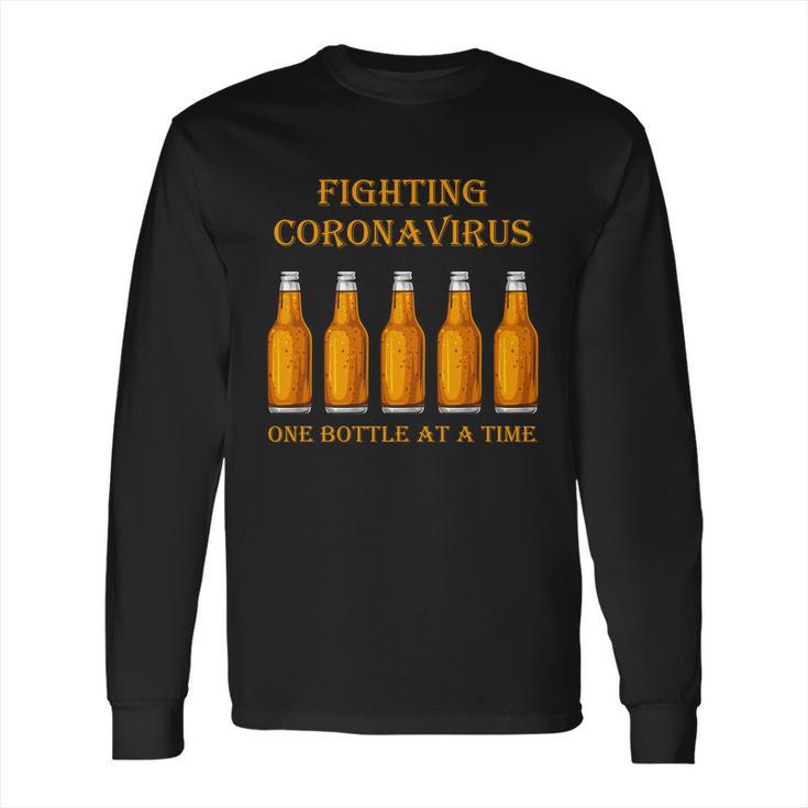 Fighting Virus One Bottle At A Time Long Sleeve T-Shirt