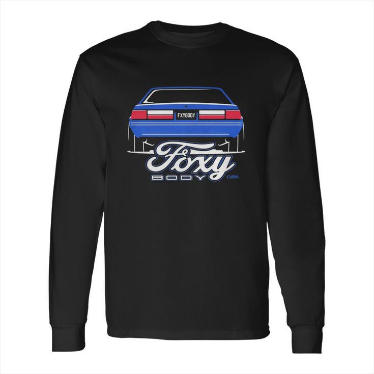 Foxy Body Ford Mustang Fox Body T-Shirt Long Sleeve T-Shirt