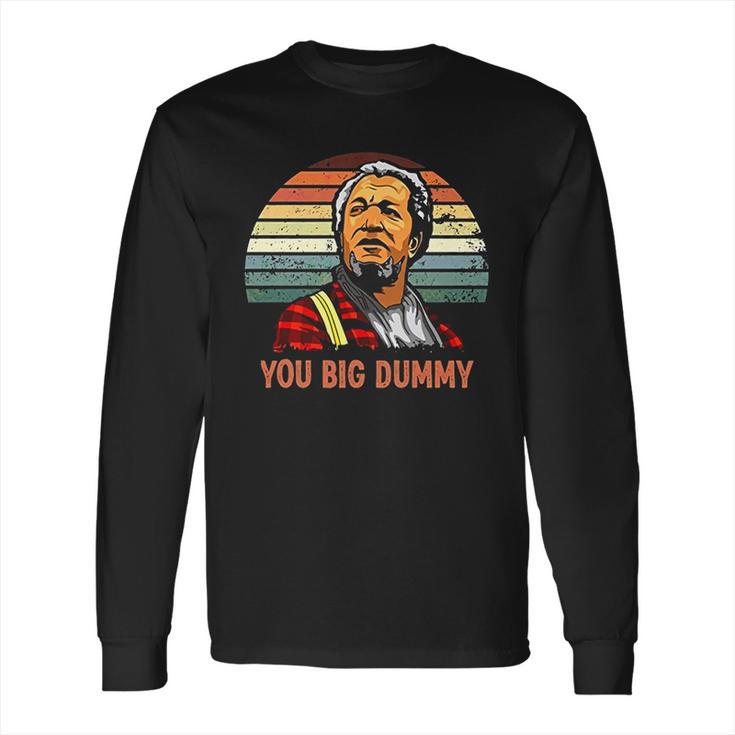 Fred Sanford You Big Dummy Retro Vintage Long Sleeve T-Shirt