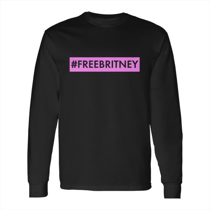 Free Britney Meme Movement Long Sleeve T-Shirt