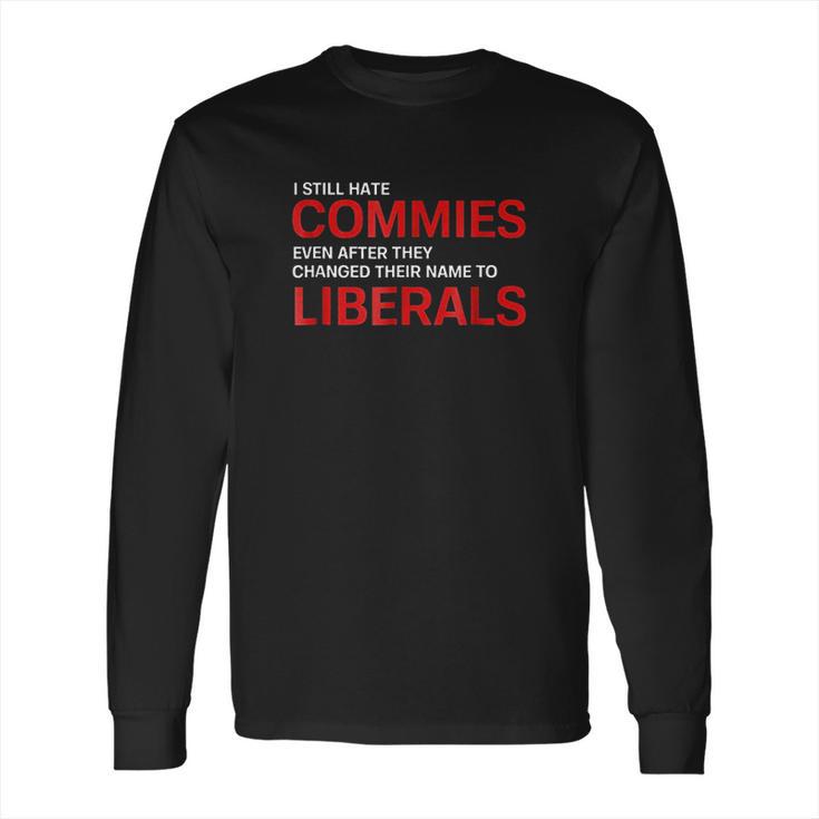 Funny Anti Socialist Communist Pro America Patriotic Long Sleeve T-Shirt