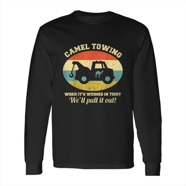 Funny Camel Towing Retro Adult Humor Saying Funny Halloween Gift Long Sleeve T-Shirt