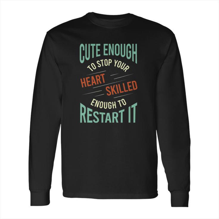 Funny Paramedic Saying Rescue Emt Ems Long Sleeve T-Shirt