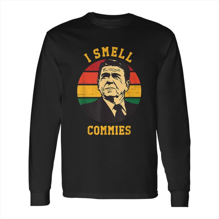 Funny Ronald Reagan Gift I Smell Commies Political Humor Gift Long Sleeve T-Shirt