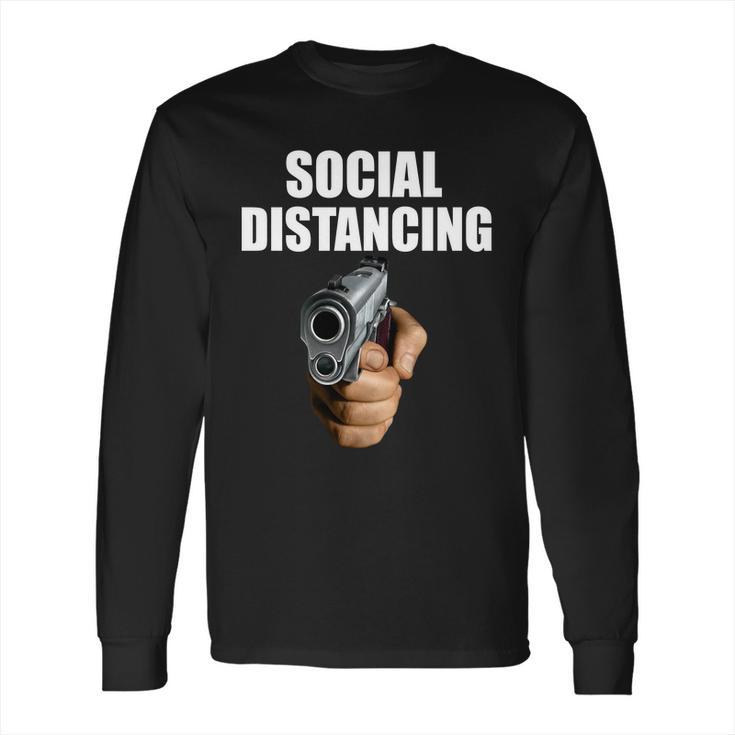 Funny Social Distancing Gun Long Sleeve T-Shirt