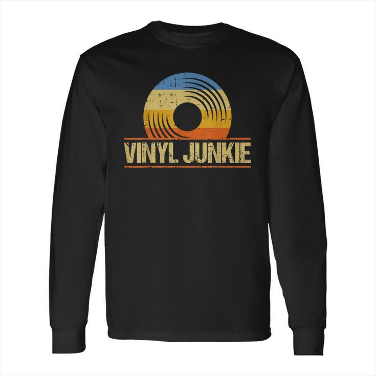 Funny Vinyl Junkie Record Collector Player Dj Long Sleeve T-Shirt