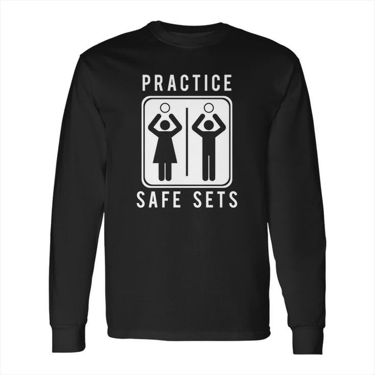 Funny Vollyball Pun Team Practice Safe Sets Tee Long Sleeve T-Shirt