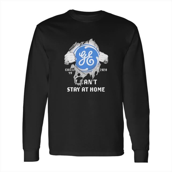 General Electric Covid-19 2020 I Can’T Stay At Home Shirt Long Sleeve T-Shirt