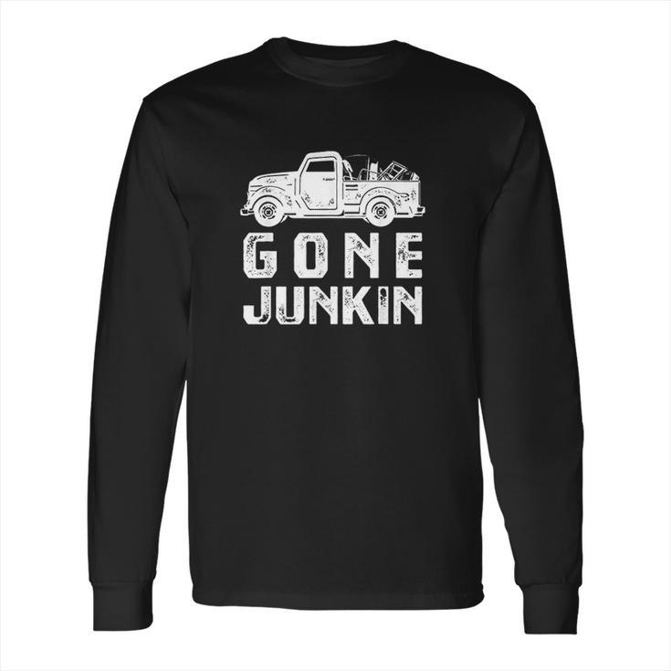 Gone Junkin Long Sleeve T-Shirt