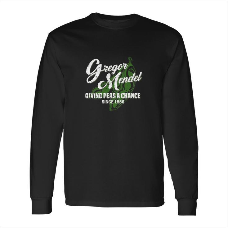 Gregor Mendel Giving Peas A Chance Since 1856 Long Sleeve T-Shirt