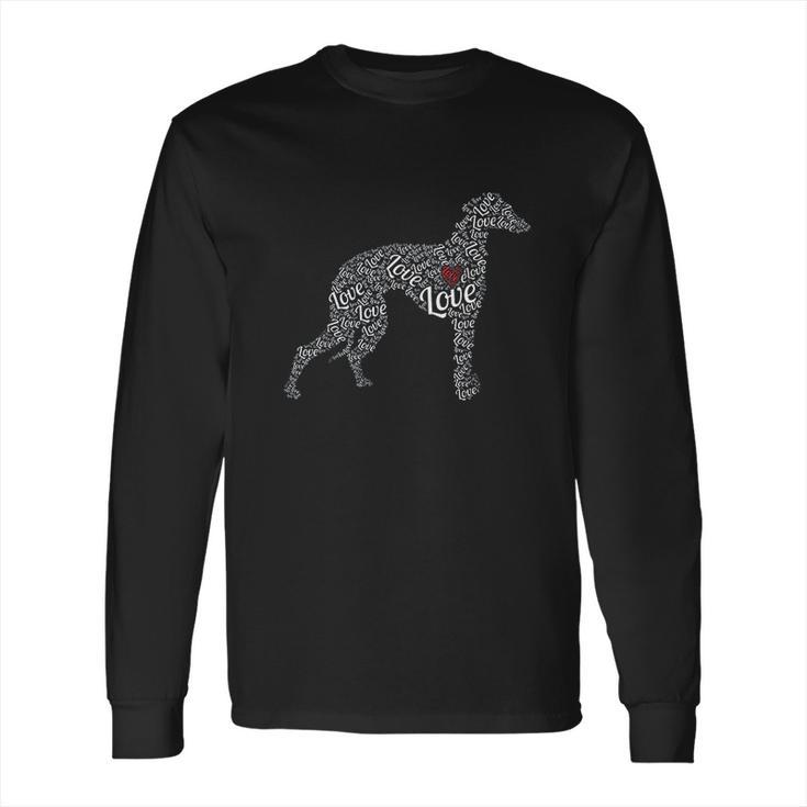 Greyhound I Love Greyhounds Long Sleeve T-Shirt