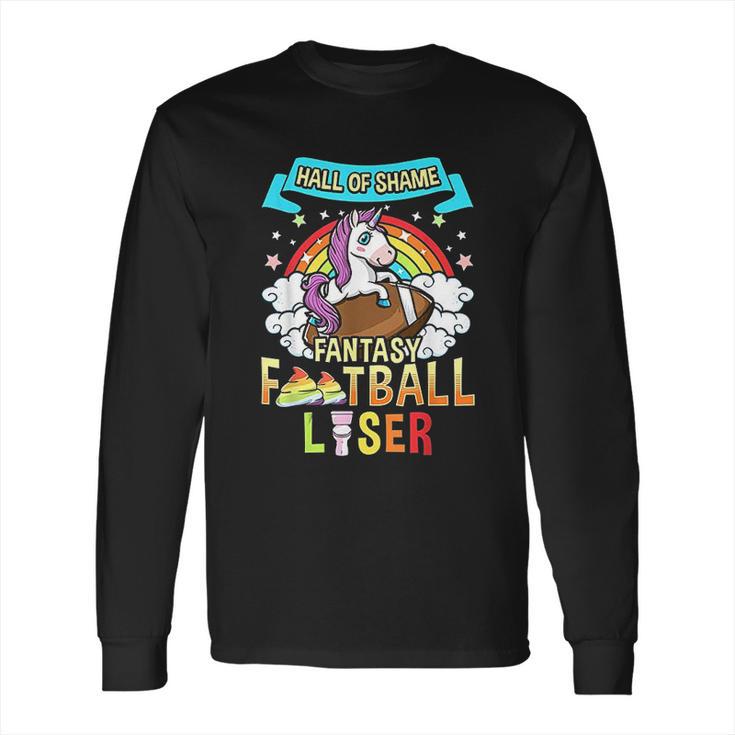 Hall Of Shame Fantasy Football Liser Long Sleeve T-Shirt