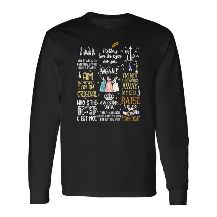 Hamilton Musical Best Quotes Long Sleeve T-Shirt